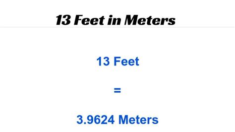 13 feet in metres|More.